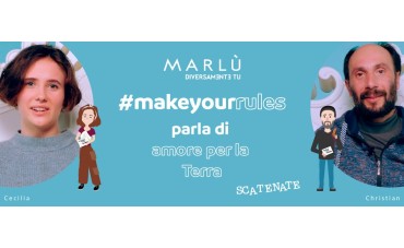 Make Your Rules - Amore per la terra