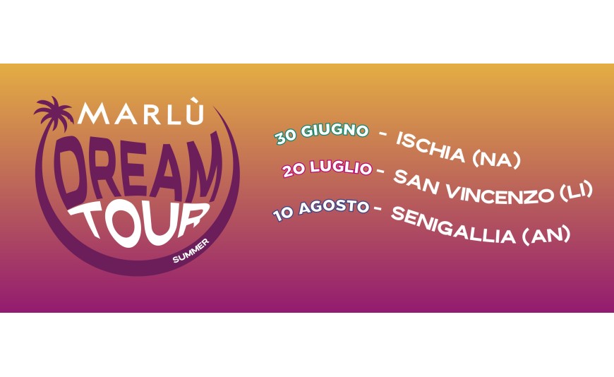 MarlÃ¹ Dream Tour